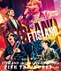 ＦＴＩＳＬＡＮＤ「ＪＡＰＡＮ　ＬＩＶＥ　ＴＯＵＲ　２０１９　－ＦＩＶＥ　ＴＲＥＡＳＵＲＥＳ－　ａｔ　ＷＯＲＬＤ　ＨＡＬＬ」