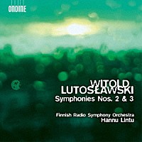 （クラシック）「 ルトスワフスキ：交響曲　第２番＆第３番」
