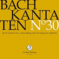 （クラシック）「 Ｊ．Ｓ．バッハ：カンタータ集　第３０集」