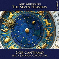 （クラシック）「 ザ・セヴン・ヘヴンズ　ウィットボーン：合唱作品集」
