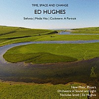 （クラシック）「 エド・ヒューズ：オーケストラと室内アンサンブルのための音楽」