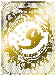 ＤＲＥＡＭＳ　ＣＯＭＥ　ＴＲＵＥ「史上最強の移動遊園地　ＤＲＥＡＭＳ　ＣＯＭＥ　ＴＲＵＥ　ＷＯＮＤＥＲＬＡＮＤ　２０１９」