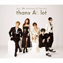 ＡＡＡ「ＡＡＡ　１５ｔｈ　Ａｎｎｉｖｅｒｓａｒｙ　Ａｌｌ　Ｔｉｍｅ　Ｂｅｓｔ　－ｔｈａｎｘ　ＡＡＡ　ｌｏｔ－」