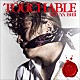 石井竜也「ＴＯＵＣＨＡＢＬＥ」