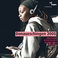 （クラシック）「 ドナウ・エッシンゲン現代音楽祭　２００５年　第３集」