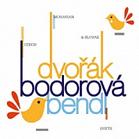 （クラシック）「 チェコ、モラヴィア、スロバキアの二重唱曲」