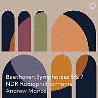 アンドルー・マンゼ「 ベートーヴェン：交響曲第５番「運命」＆第７番」