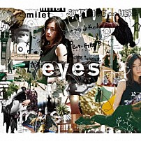 ｍｉｌｅｔ 「ｅｙｅｓ」