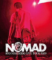 錦戸亮「錦戸亮　ＬＩＶＥ　ＴＯＵＲ　２０１９　“ＮＯＭＡＤ”」