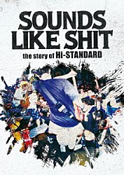 Ｈｉ－ＳＴＡＮＤＡＲＤ「ＳＯＵＮＤＳ　ＬＩＫＥ　ＳＨＩＴ　：　ｔｈｅ　ｓｔｏｒｙ　ｏｆ　Ｈｉ－ＳＴＡＮＤＡＲＤ」