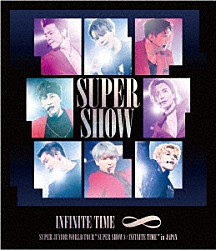 ＳＵＰＥＲ　ＪＵＮＩＯＲ「ＳＵＰＥＲ　ＪＵＮＩＯＲ　ＷＯＲＬＤ　ＴＯＵＲ　ＳＵＰＥＲ　ＳＨＯＷ８：ＩＮＦＩＮＩＴＥ　ＴＩＭＥ　ｉｎ　ＪＡＰＡＮ」