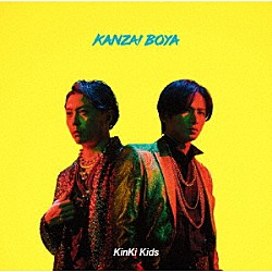 ＫｉｎＫｉ　Ｋｉｄｓ「ＫＡＮＺＡＩ　ＢＯＹＡ」