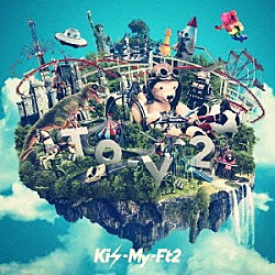 Ｋｉｓ－Ｍｙ－Ｆｔ２「Ｔｏ－ｙ２」