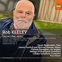 （クラシック）「 ロブ・キーリー：管弦楽作品集」