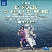 （クラシック）「 ロッシーニ：カンタータ『テーティとペレーオの結婚』」