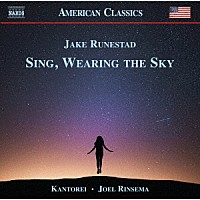 （クラシック）「 ルネスタッド：歌え、空を纏え　合唱作品集」