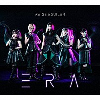 ＲＡＩＳＥ　Ａ　ＳＵＩＬＥＮ 「ＥＲＡ」