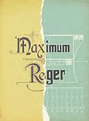 （ドキュメンタリー）「Ｍａｘｉｍｕｍ　Ｒｅｇｅｒ　マキシマム・レーガー」