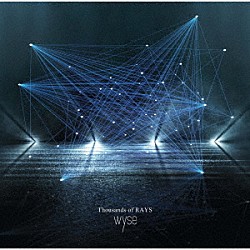 ｗｙｓｅ「Ｔｈｏｕｓａｎｄｓ　ｏｆ　ＲＡＹＳ」