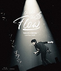 木村拓哉「ＴＡＫＵＹＡ　ＫＩＭＵＲＡ　Ｌｉｖｅ　Ｔｏｕｒ　２０２０　Ｇｏ　ｗｉｔｈ　ｔｈｅ　Ｆｌｏｗ」