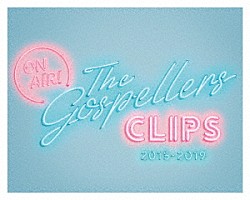 ゴスペラーズ「ＴＨＥ　ＧＯＳＰＥＬＬＥＲＳ　ＣＬＩＰＳ　２０１５－２０１９」