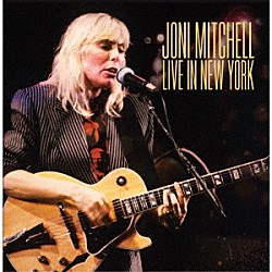 Ｊｏｎｉ　Ｍｉｔｃｈｅｌｌ「Ｌｉｖｅ　Ｉｎ　Ｎｅｗ　Ｙｏｒｋ」