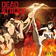 藤田恵名「ＤＥＡＤ　ＳＴＲＯＫＥ」