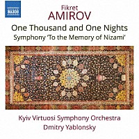 （クラシック）「 アミーロフ：『千夜一夜物語』他」