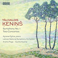 （クラシック）「 タリヴァルディス・ケニンシュ：交響曲第１番／２つの協奏曲」