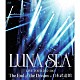 ＬＵＮＡ　ＳＥＡ「ＬＵＮＡ　ＳＥＡ　ＬＩＶＥ　ＴＯＵＲ　２０１２－２０１３　Ｔｈｅ　Ｅｎｄ　ｏｆ　ｔｈｅ　Ｄｒｅａｍ　ａｔ　日本武道館」