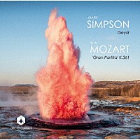 （クラシック）「 ＧＥＹＳＩＲ　マーク・シンプソン／モーツァルト」