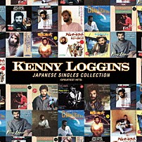ケニー・ロギンス 「ジャパニーズ・シングル・コレクション　－グレイテスト・ヒッツ－」