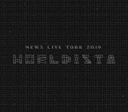 ＮＥＷＳ「ＮＥＷＳ　ＬＩＶＥ　ＴＯＵＲ　２０１９　ＷＯＲＬＤＩＳＴＡ」