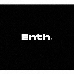 Ｅｎｔｈ「Ｎｅｔｈ」