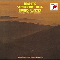 ブルーノ・ワルター「 ブラームス：交響曲第４番＆ハイドン変奏曲」