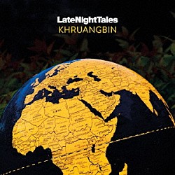 Ｋｈｒｕａｎｇｂｉｎ「Ｌａｔｅ　Ｎｉｇｈｔ　Ｔａｌｅｓ：　Ｋｈｒｕａｎｇｂｉｎ」