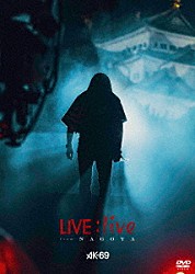 ＡＫ－６９「ＬＩＶＥ：ｌｉｖｅ　ｆｒｏｍ　ＮＡＧＯＹＡ」