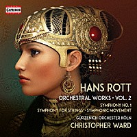（クラシック）「 ハンス・ロット：管弦楽作品集　第２集」