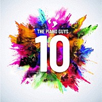 ピアノ・ガイズ「 １０　～ベスト・オブ・ピアノ・ガイズ～」