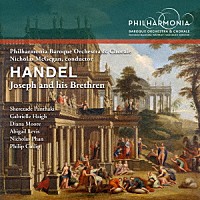 （クラシック）「 ヘンデル：オラトリオ『ヨセフとその兄弟』」