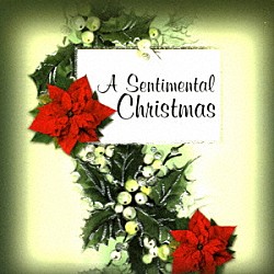 （Ｖ．Ａ．） Ｄｏｒｉｓ　Ｄａｙ Ｂｉｎｇ　Ｃｒｏｓｂｙ Ｄｉｎａｈ　Ｓｈｏｒｅ Ｌｅｗ　Ｓｔｏｎｅ　Ａｎｄ　Ｈｉｓ　Ｂａｎｄ Ｔｈｅ　Ａｎｄｒｅｗｓ　Ｓｉｓｔｅｒｓ Ｄｉｃｋ　Ｈａｙｍｅｓ Ｇｒａｃｉｅ　Ｆｉｅｌｄｓ「Ａ　ＳＥＮＴＩＭＥＮＴＡＬ　ＣＨＲＩＳＴＭＡＳ」