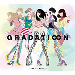 Ｌｉｔｔｌｅ　Ｇｌｅｅ　Ｍｏｎｓｔｅｒ「ＧＲＡＤＡＴＩ∞Ｎ」