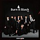 ＳＵＰＥＲ★ＤＲＡＧＯＮ「Ｂｕｒｎ　Ｉｔ　Ｂｌａｃｋ　ｅ．ｐ．」