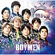 ＢＯＹＳ　ＡＮＤ　ＭＥＮ「ＢＯＹＭＥＮ　ｔｈｅ　Ｕｎｉｖｅｒｓｅ」