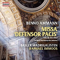 （クラシック）「 ベンノ・アマン：ミサ曲“平和の擁護者”」