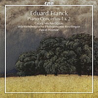 （クラシック）「 エドゥアルド・フランク：ピアノ協奏曲第１番＆第２番」