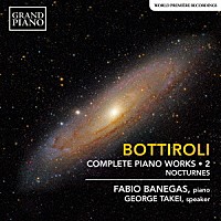 （クラシック）「 ボッティローリ：ピアノ作品全集　第２集」