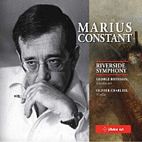 （クラシック）「 マリウス・コンスタン：管弦楽作品集」