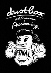 ｄｕｓｔｂｏｘ「２０ｔｈ　Ａｎｎｉｖｅｒｓａｒｙ　Ａｗａｋｅｎｉｎｇ」