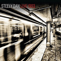 Ｓｔｅｅｌｙ　Ｄａｎ「Ｌｉｖｅ　１９９３」